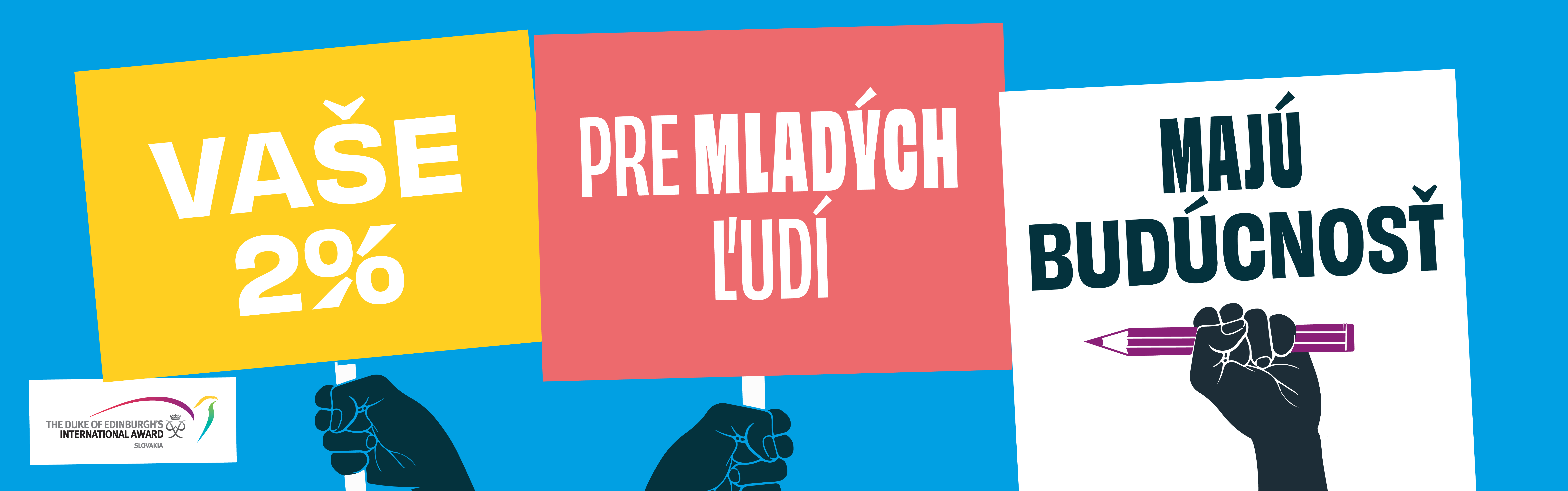 Tieto 2 % majú budúcnosť!